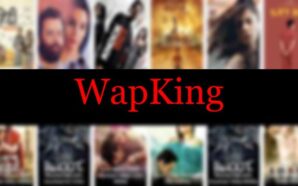 Wapking 2022: Wapking.com Latest Mp3 Songs Download Wapking cc Illegal Movies HD Download Website