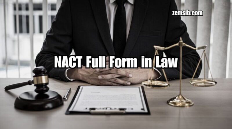 NACT Full Form in Law