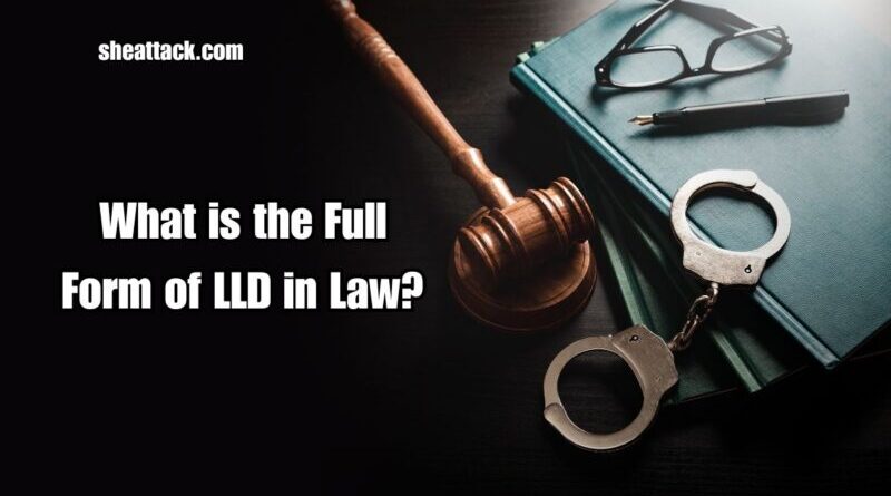 LLD Full Form in Law