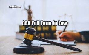 CAA Full Form In Law