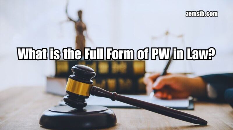 PW Full Form in Law