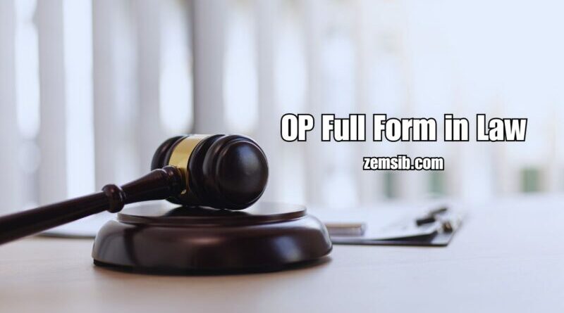 OP Full Form in Law