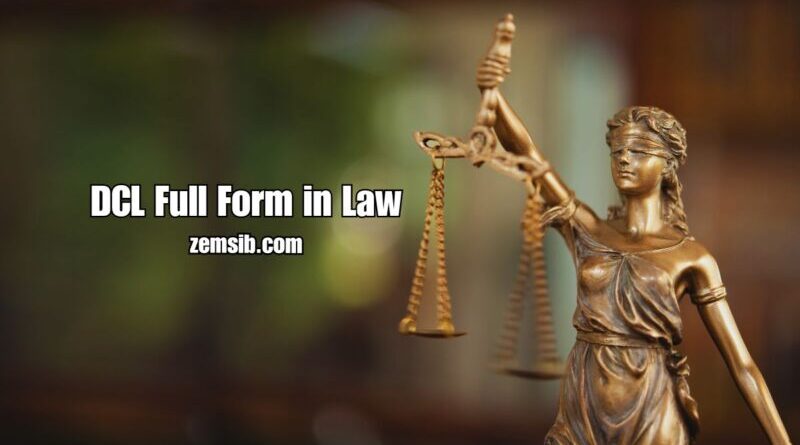 DCL Full Form in Law