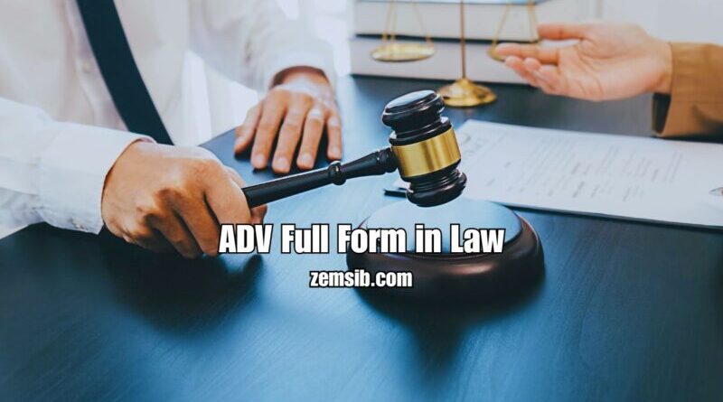 ADV Full Form in Law