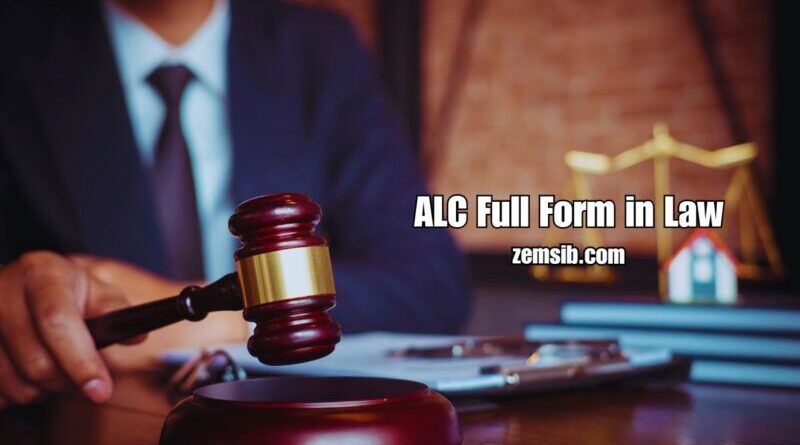 ALC Full Form in Law