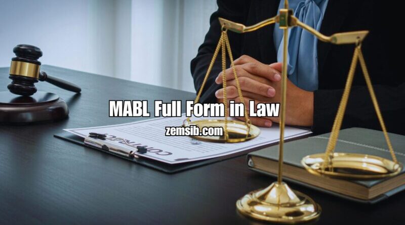 MABL Full Form in Law