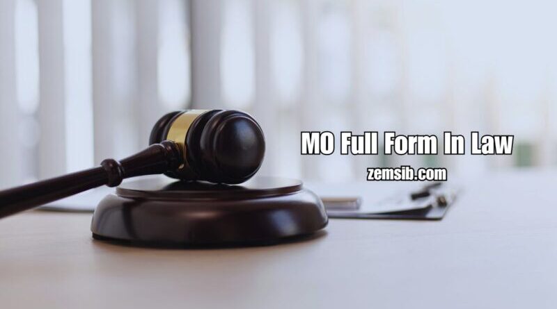 MO Full Form in Law