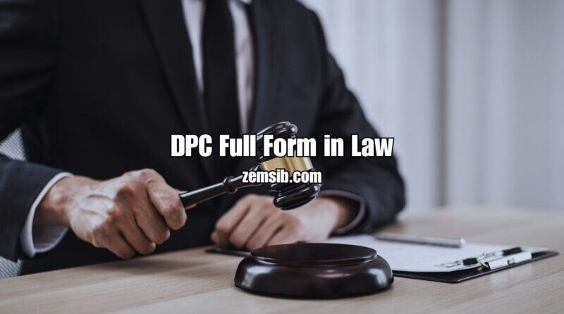 DPC Full Form in Law