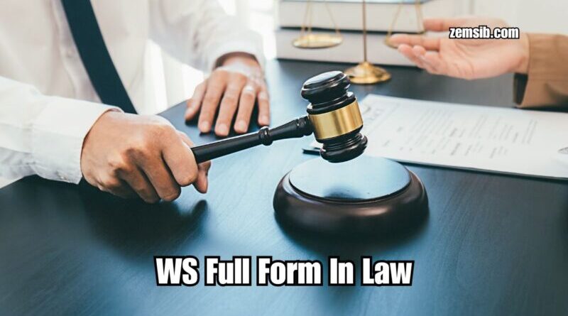 WS Full Form In Law