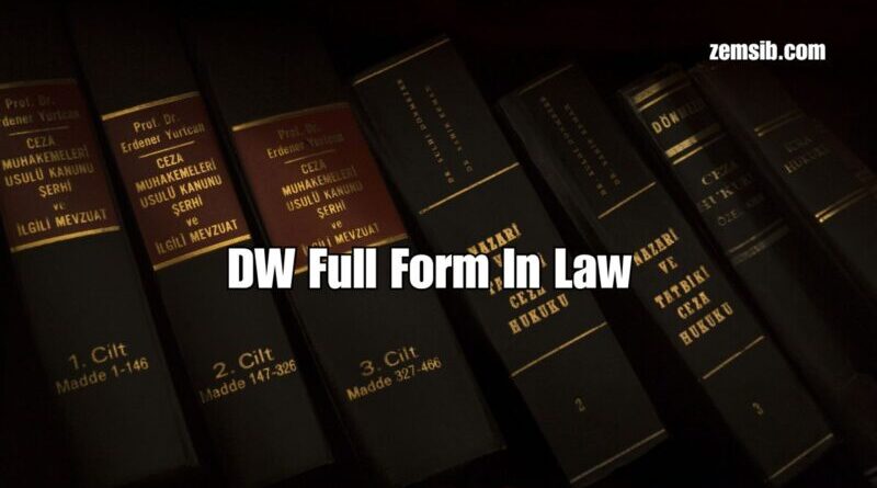 DW Full Form In Law