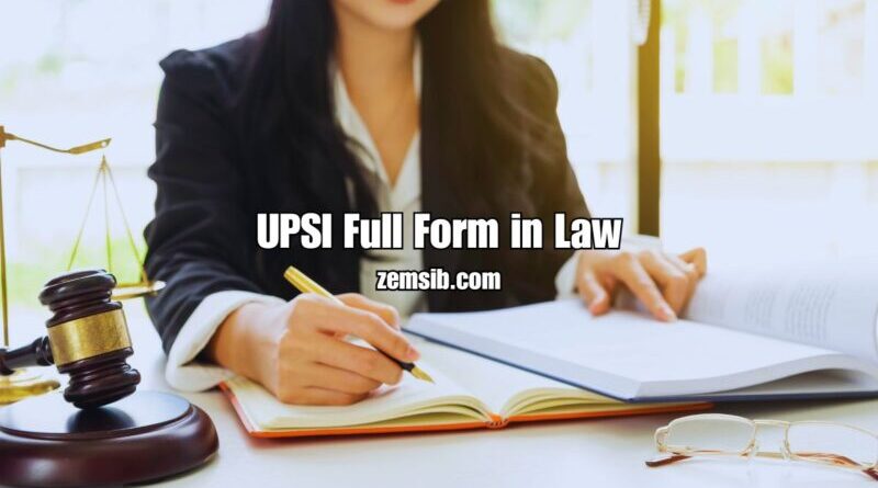 UPSI Full Form in Law