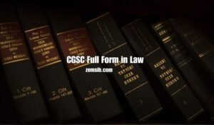 What Is CGSC Full Form in Law?