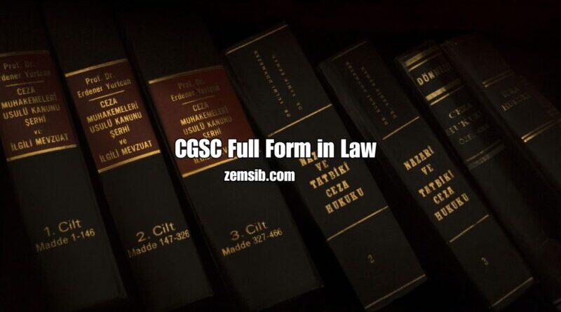 CGSC Full Form in Law