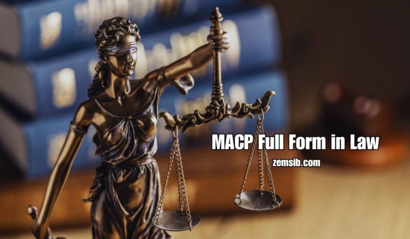 MACP Full Form in Law